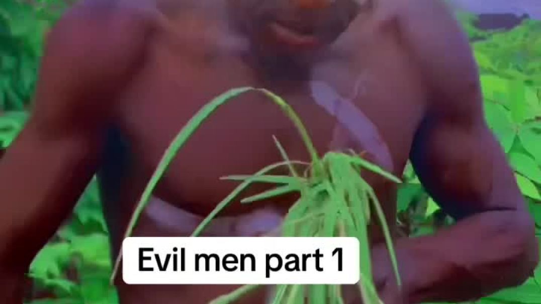 Evil men